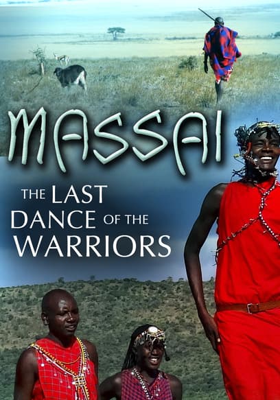 Massai: The Last Dance of the Warriors