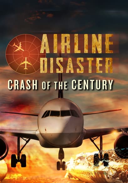 Airline Disaster: Crash of the Century