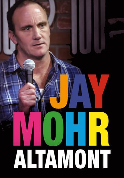 Jay Mohr: Altamont