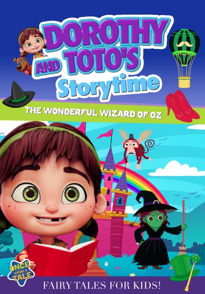 Dorothy and Toto's Storytime: The Wonderful Wizard of Oz