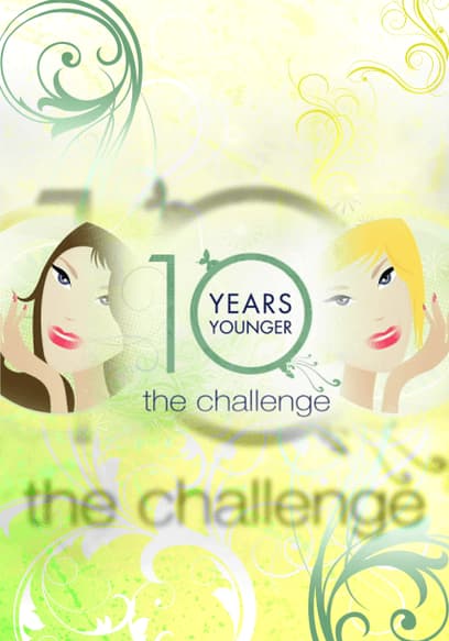 10 Years Younger: The Challenge Series