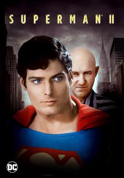 Superman I (1978) e Superman II (1980)