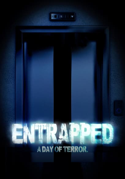 Entrapped: A Day of Terror