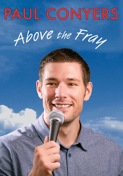 Paul Conyers: Above the Fray
