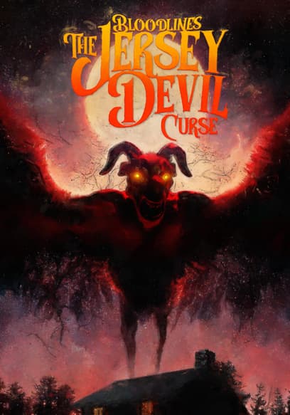 Bloodlines: The Jersey Devil Curse
