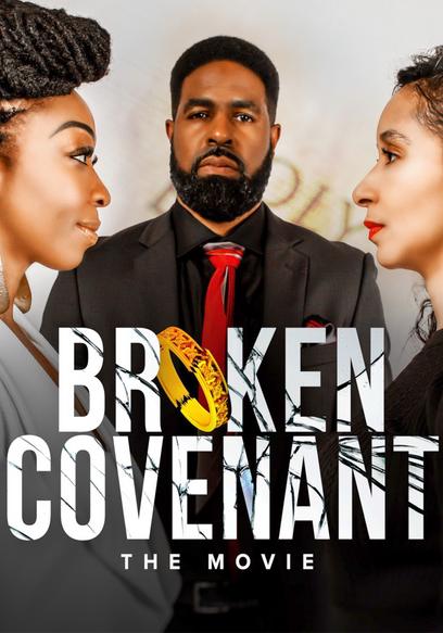 Broken Covenant: The Movie