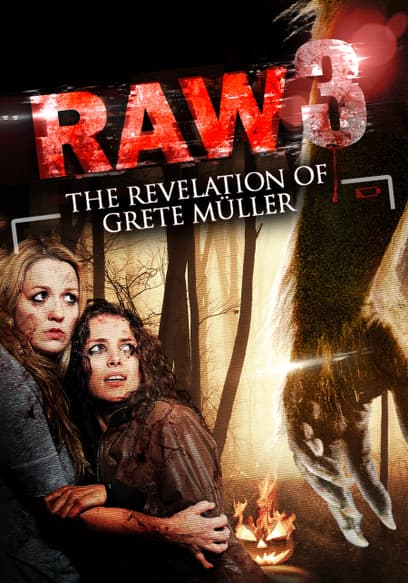Raw 3: The Revelation of Grete Müller