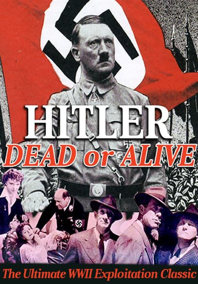 Hitler: Dead or Alive