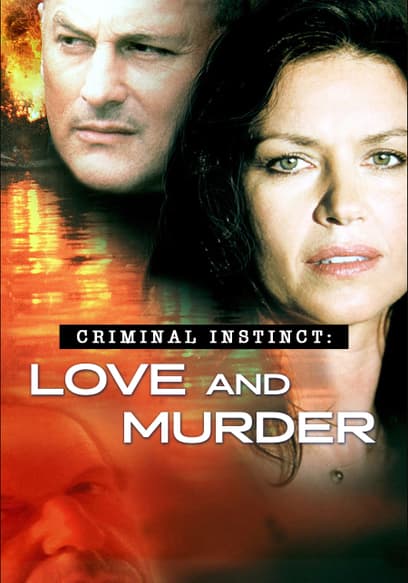 Criminal Instinct: Love and Murder
