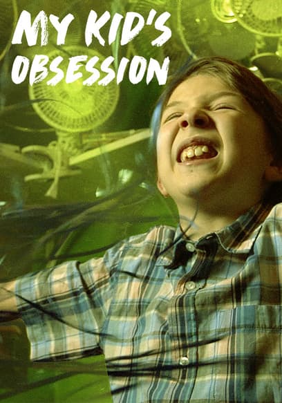 S01:E01 - My Kid's Obsession