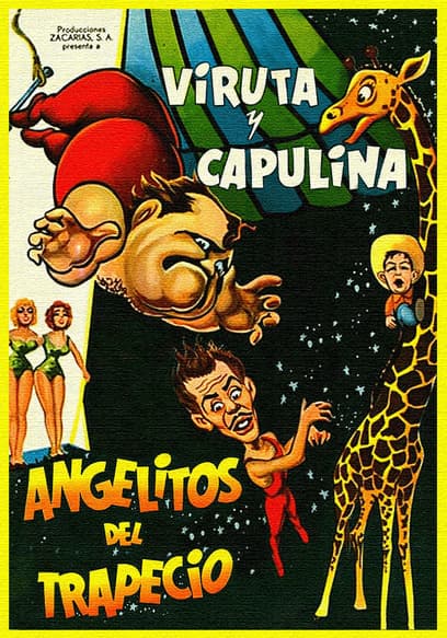 Viruta Y Capulina: Angelitos Del Trapecio