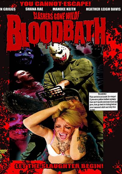 Slashers Gone Wild: Bloodbath