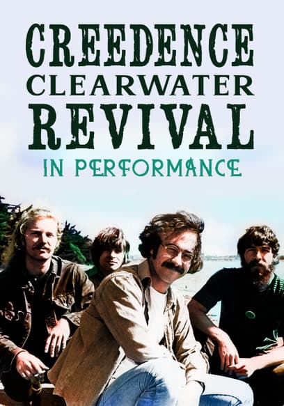 Creedence Clearwater Revival: In Performance