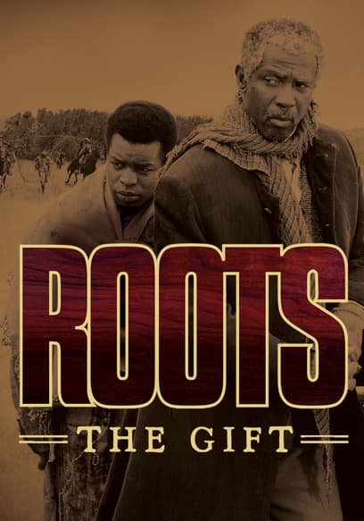 Watch Roots: The Gift (1988) - Free Movies | Tubi