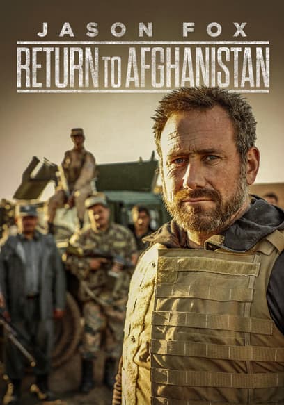 Jason Fox: Return to Afghanistan