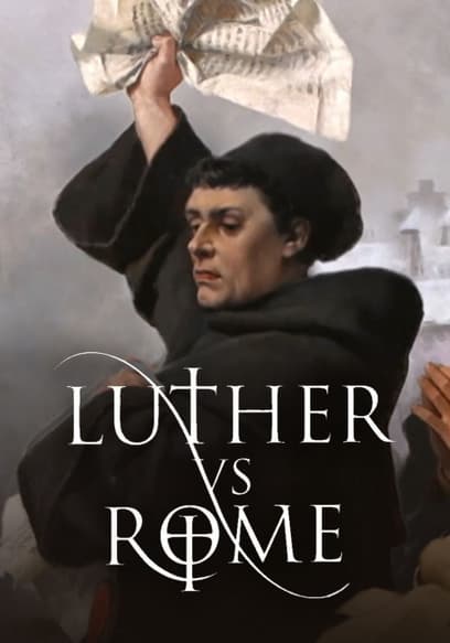 Luther vs. Rome