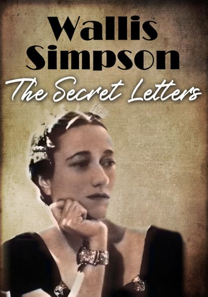 Wallis Simpson: The Secret Letters