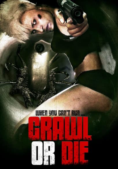 Crawl or Die