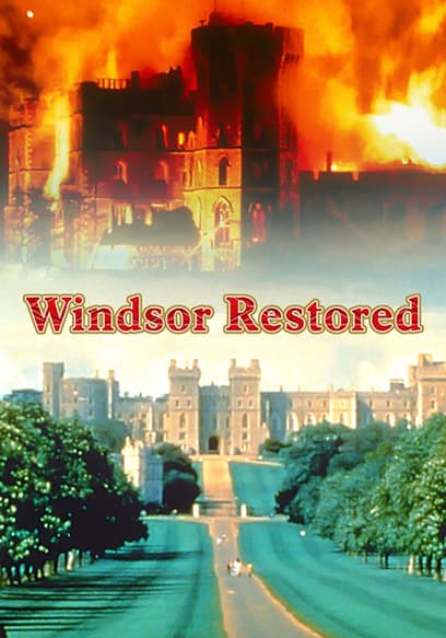 Windsor Restored
