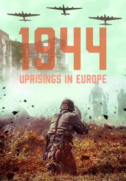 1944 Uprisings in Europe