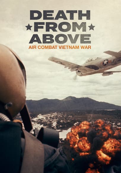 Death From Above: Air Combat Vietnam War