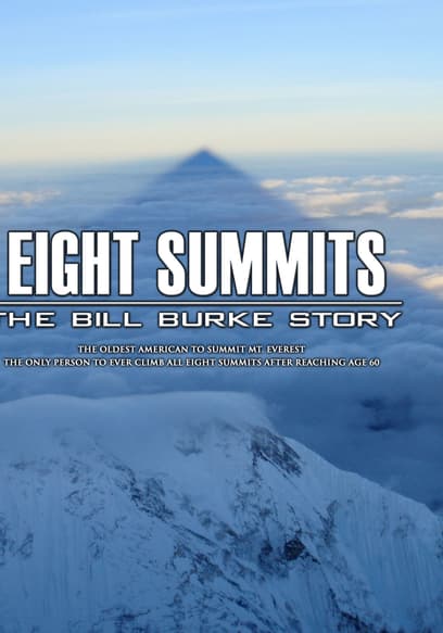 Eight Summits: The Bill Burke Story