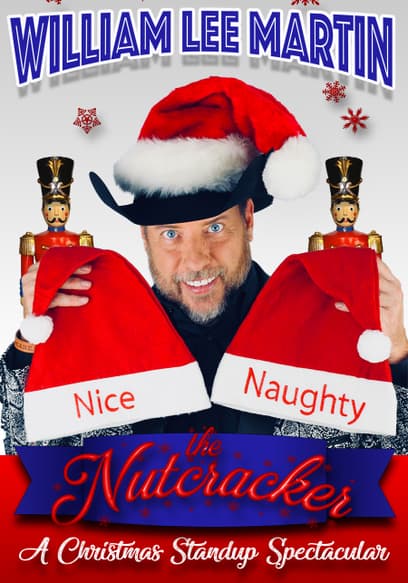 William Lee Martin: The Nutcracker - a Christmas Stand-Up Comedy Spectacular