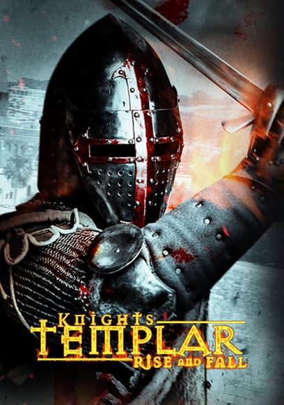 Knights Templar:Rise and Fall