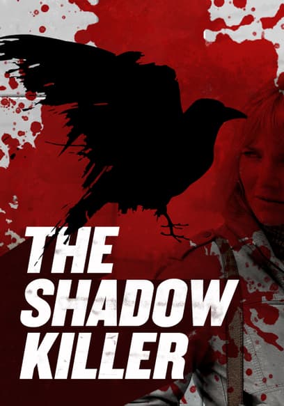 The Shadow Killer