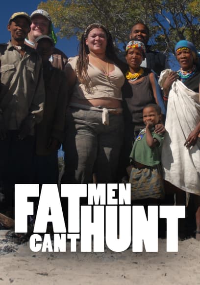 Fat Men Can't Hunt