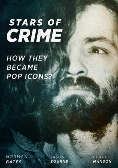 Stars of Crime: How They Became Pop Icons