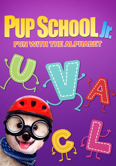 Pup School Jr.: Fun With the Alphabet