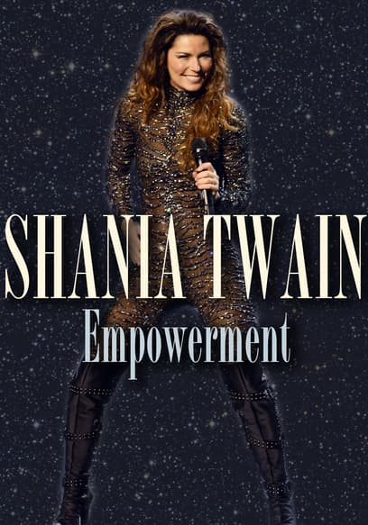 Shania Twain: Empowerment