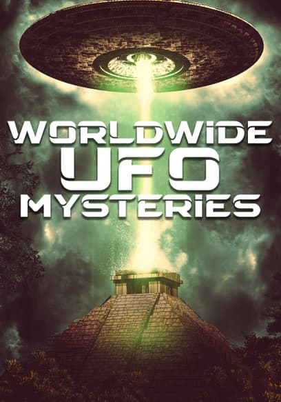 Worldwide UFO Mysteries