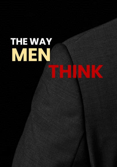 The Way Men Think