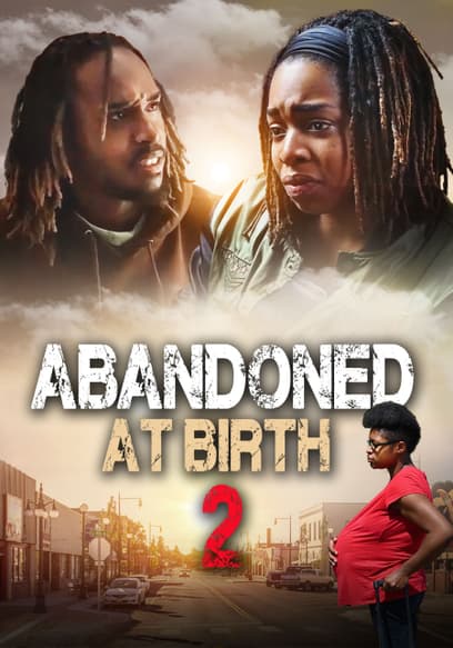 Abandoned at Birth 2
