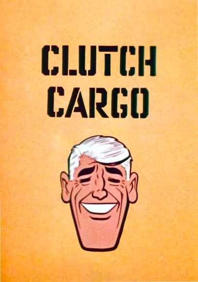 Clutch Cargo: The Rocket Riot