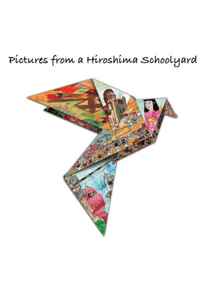 Pictures From a Hiroshima Schoolyard