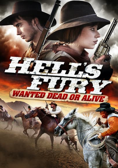 Hell's Fury: Wanted Dead or Alive