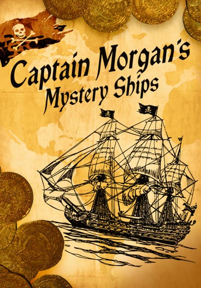 Captain Morgan's Mystery Ships