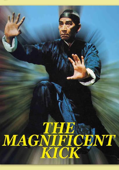 The Magnificent Kick