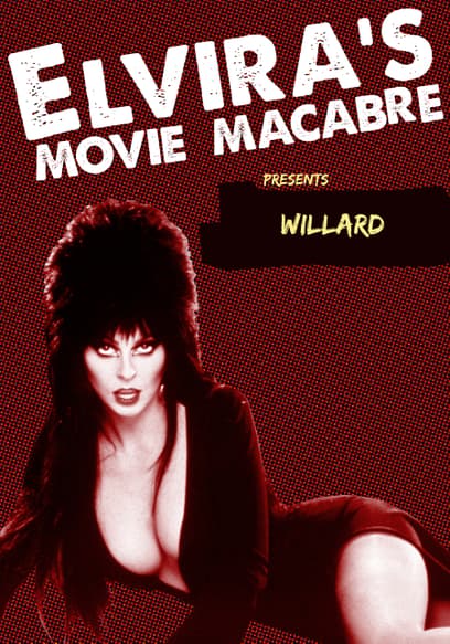 Elvira's Movie Macabre: Willard