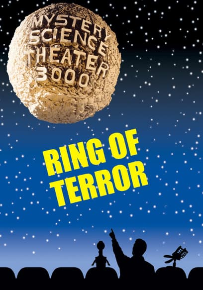 Mystery Science Theater 3000: Ring of Terror