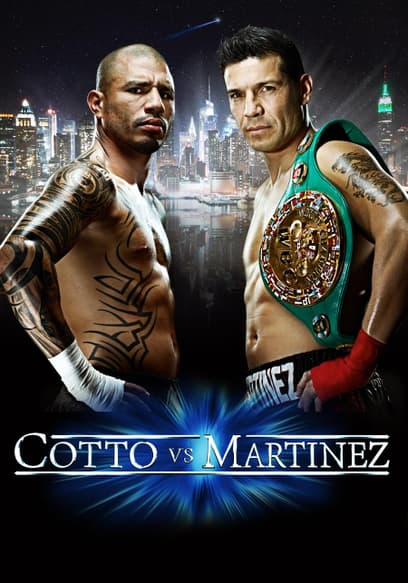 World Championship Boxing: Sergio Martinez vs. Miguel Cotto