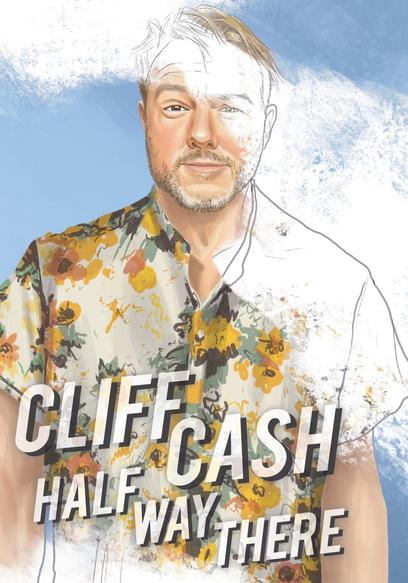 Cliff Cash: Half Way There