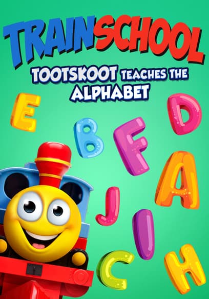 Train School: TootSkoot Teaches the Alphabet