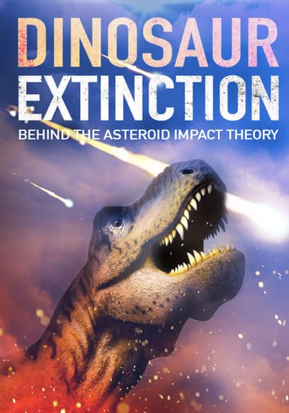 Dinosaur Extinction: Behind the Asteroid Impact Theory