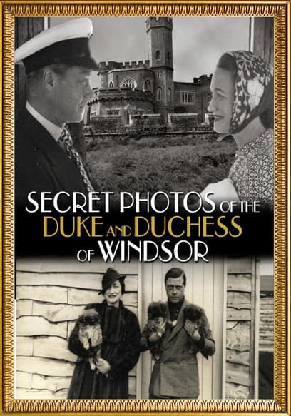 The Secret Photos of the Duke and Duchess of Windsor