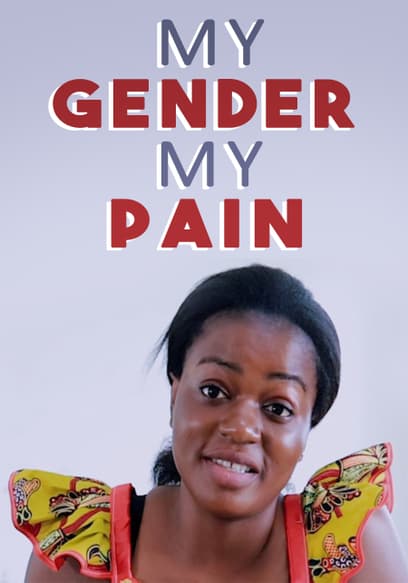 My Gender My Pain