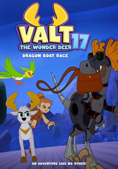 Valt the Wonder Deer 17: Dragon Boat Race